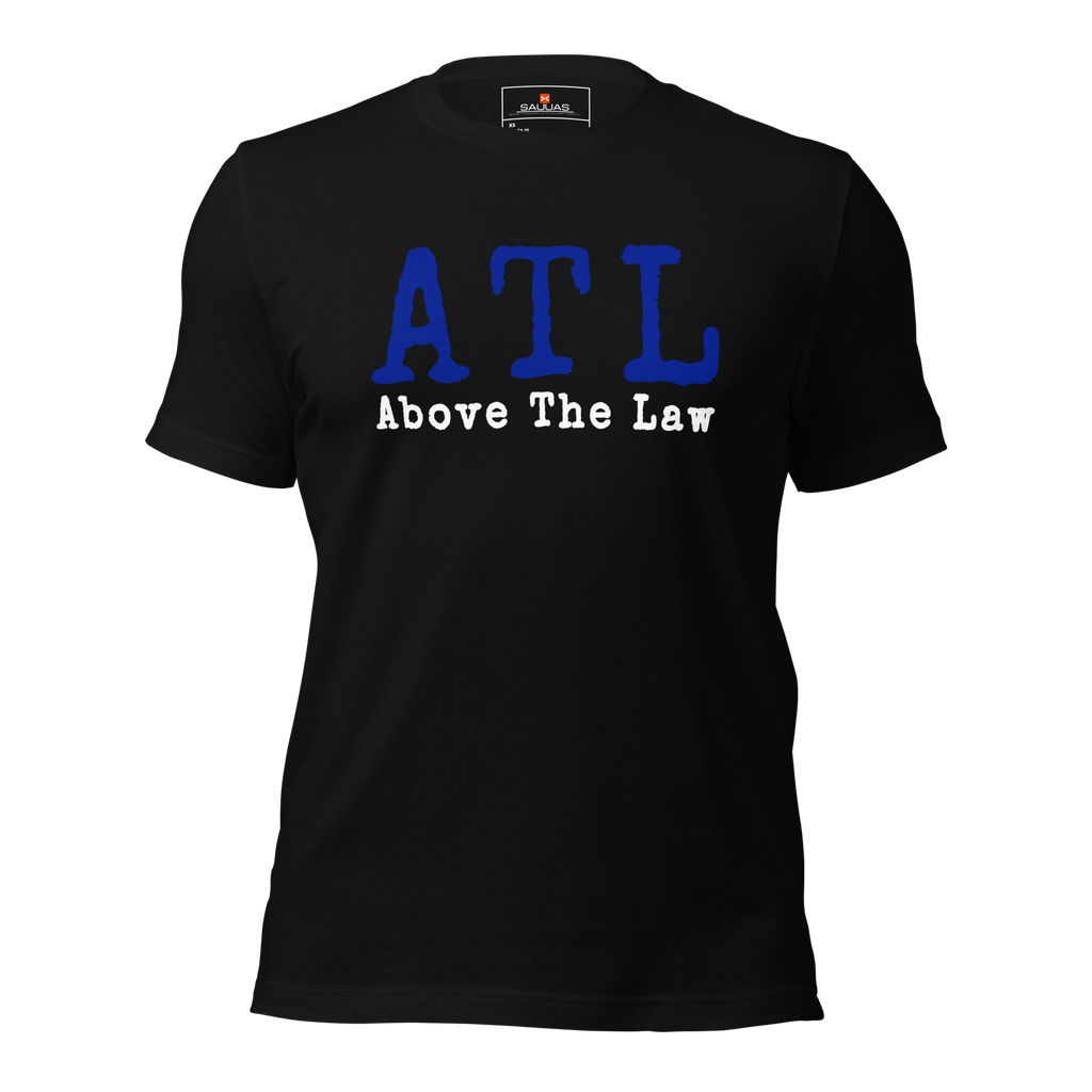 ATL - ABOVE THE LAW Unisex t-shirt