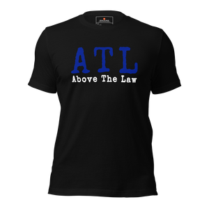 ATL - ABOVE THE LAW Unisex t-shirt