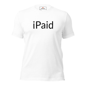 iPaid Unisex t-shirt