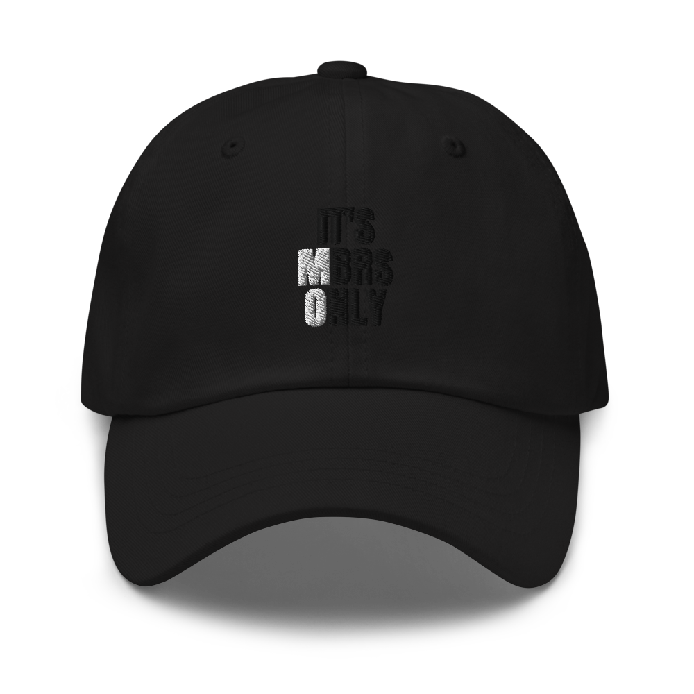 IT'S MEMBERS ONLY Dad hat